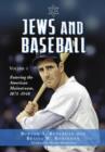 Jews and Baseball : A History, 1871-1948 - Book