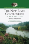 The New River Controversy, A New Edition - Book