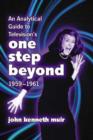 An Analytical Guide to Television's ""One Step Beyond"", 1959-1961 - Book