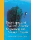 Encyclopedia of Western Atlantic Shipwrecks and Sunken Treasure - Book