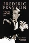 Frederic Franklin : A Biography of the Ballet Star - Book