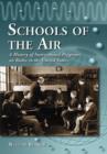Schools of the Air : A History of Instructional Programs on Radio in the United States - Book