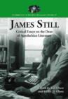 James Still : Critical Essays on the Dean of Appalachian Literature - Book