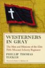 Westerners in Gray : The Men and Missions of the Elite Fifth Missouri Infantry Regiment - Book