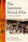 The Japanese Period Film : A Critical Analysis - Book