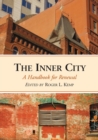 The Inner City : A Handbook for Renewal - Book