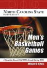 North Carolina State University Men's Basketball Games : A Complete Record, Fall 1953 Through Spring 2006 - Book