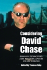 Considering David Chase : Essays on the ""Rockford Files"", ""Northern Exposure"" and ""The Sopranos - Book
