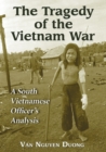 The Tragedy of the Vietnam War : A South Vietnamese Officer's Analysis - Book