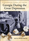 Georgia During the Great Depression : A Documentary Portrait of a Decade - Book