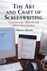 The Art and Craft of Screenwriting : Fundamentals, Methods and Advice from Insiders - Book