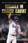 Miracle in Chavez Ravine : The Los Angeles Dodgers in 1988 - Book