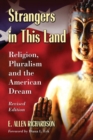 Strangers in This Land : Religion, Pluralism and the American Dream, Revised Edition - Book