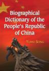 Biographical Dictionary of the People's Republic of China - Book