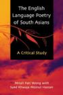 The English Language Poetry of South Asians : A Critical Study - Book