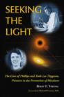 Seeking the Light : The Lives of Phillips and Ruth Lee Thygeson, Pioneers in the Prevention of Blindness - Book