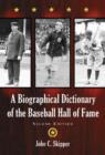 A Biographical Dictionary of the Baseball Hall of Fame - Book