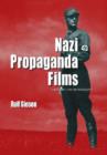 Nazi Propaganda Films : A History and Filmography - Book