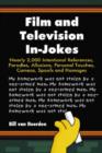 Film and Television In-Jokes : Nearly 2,000 Intentional References, Parodies, Allusions, Personal Touches, Cameos, Spoofs and Homages - Book