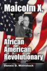 Malcolm X, African American Revolutionary - Book