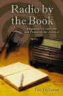 Radio by the Book : Adaptations of Literature and Fiction on the Airwaves - Book