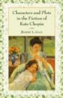 Characters and Plots in the Fiction of Kate Chopin - Book