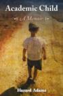 Academic Child : A Memoir - Book