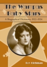 The Wampas Baby Stars : A Biographical Dictionary, 1922-1934 - Book