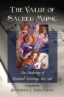 The Value of Sacred Music : An Anthology of Essential Writings, 1801-1918 - Book