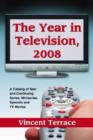 The Year in Television : A Catalog of New and Continuing Series, Miniseries, Specials and TV Movies - Book