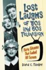 Lost Laughs of '50s and '60s Television : Thirty Sitcoms That Faded Off Screen - Book