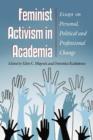 Feminist Activism in Academia : New Essays on Personal, Political and Professional Change - Book