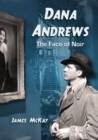 Dana Andrews : The Face of Noir - Book