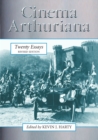 Cinema Arthuriana : Twenty Essays - Book