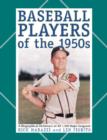 BASEBALL PLAYERS OF THE 1950S - Book