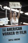The American Worker on Film : A Critical History, 1909-1999 - Book