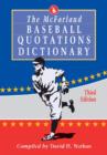The McFarland Baseball Quotations Dictionary, 3d ed. - Book