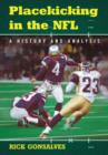 Placekicking in the NFL : A History and Analysis - Book