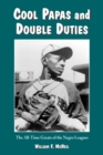 Cool Papas and Double Duties : The All-Time Greats of the Negro Leagues - eBook