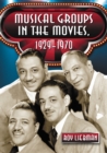 Musical Groups in the Movies, 1929-1970 - eBook