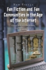 Fan Fiction and Fan Communities in the Age of the Internet : New Essays - Kristina Busse