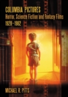 Columbia Pictures Horror, Science Fiction and Fantasy Films, 1928-1982 - eBook
