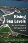 Rising Sea Levels : An Introduction to Cause and Impact - Book