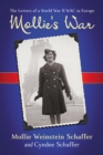 Mollie's War : The Letters of a World War II WAC in Europe - eBook