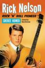 Rick Nelson, Rock 'n' Roll Pioneer - Book