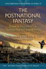 The Postnational Fantasy : Postcolonialism, Cosmopolitics and Science Fiction - Book