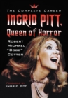 Ingrid Pitt, Queen of Horror : The Complete Career - eBook