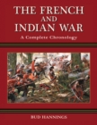 The French and Indian War : A Complete Chronology - eBook
