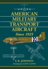 American Military Transport Aircraft since 1925 - Book