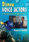 Disney Voice Actors : A Biographical Dictionary - Book